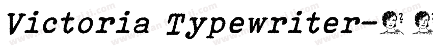 Victoria Typewriter字体转换